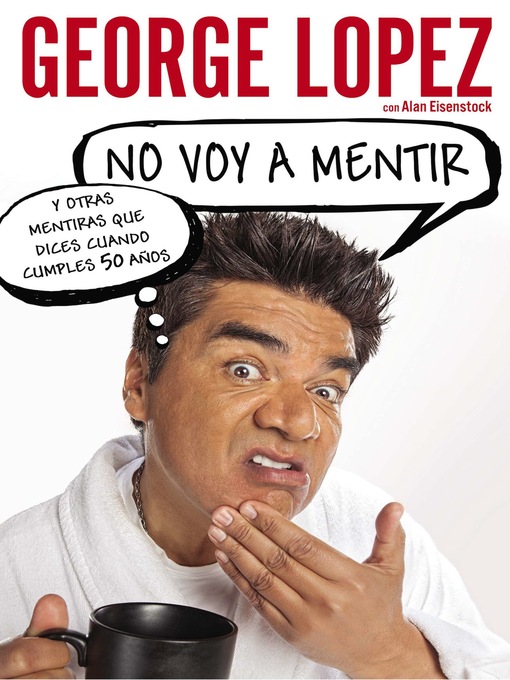 Title details for No voy a mentir by George Lopez - Available